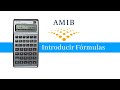 AMIB: Video Tutorial: Introducir Fórmulas