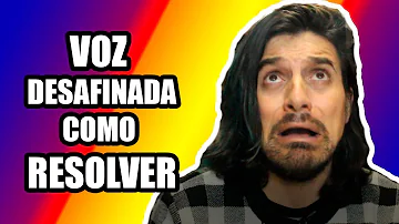O que fazer para não desafinar?