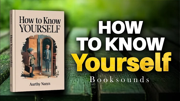 How To Know Yourself | Audiobook