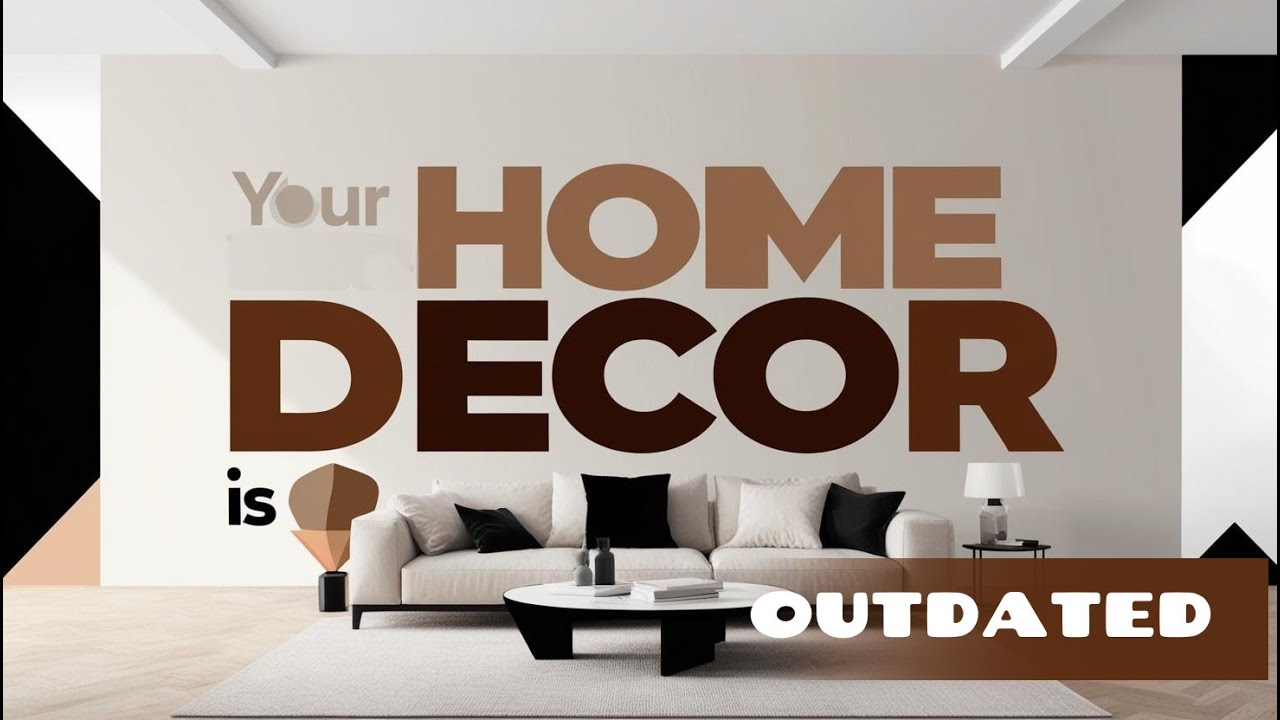 THIS IS WHY YOUR HOME LOOKS OLD AND DATED