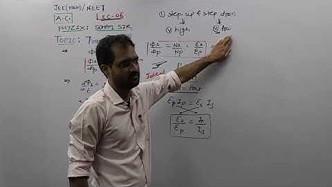 transformer A.C. JEE/NEET PHYSICS LECTURE 06 BY SOHAM SIR AARADHYA CLASSES