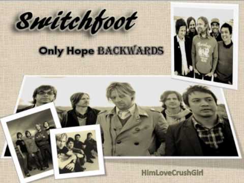 only hope - switchfoot (BACKWARDS) - YouTube