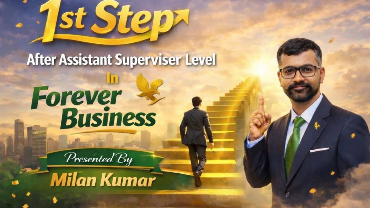 WHAT TO DO AFTER COMPLETE 2CC (ASSITANT SUPERVISER) LEVEL IN FOREVER BUSINESS? || BY MILAN KUMAR ||