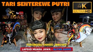 4K ULTRA HD VIDEO || Tari senterewe putri turonggo dergo jenowo BLITAR AUDIO lapsud muara jawa