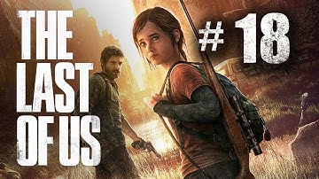 The Last of Us Gameplay Walkthrough Part 18 - Trust