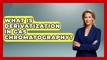 What Is Derivatization In Gas Chromatography? - Chemistry For Everyone