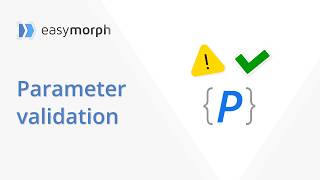 Parameter Validation in EasyMorph