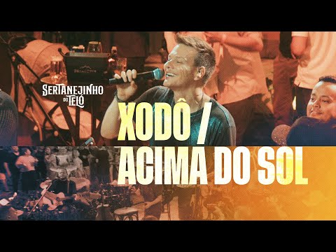 Putar Eu Só Quero Um Xodó / Acima Do Sol - Michel Teló
