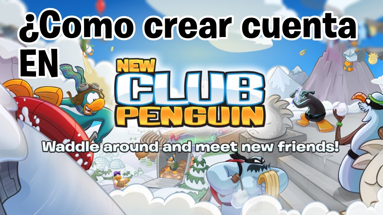 Como crear una cuenta en New Club Penguin? El Nuevo Club Penguin 2020 -  YouTube