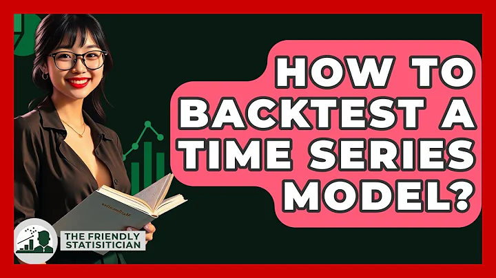 How To Backtest A Time Series Model? - The Friendly Statistician