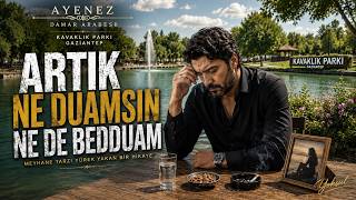 Artik Ne Duamsin Ne De Bedduam En Yeni Damar Arabesk 2026 Meyhane Şarkısı