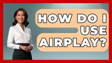 How Do I Use AirPlay? - NextGen Viewing and Audio