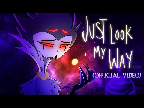 JUST LOOK MY WAY  -(OFFICIAL MUSIC VIDEO) - HELLUVA BOSS