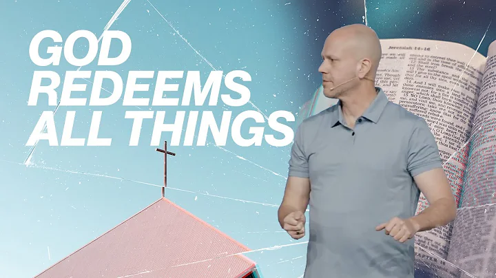 God Redeems All Things | Fragile Faith | Jon Dupin