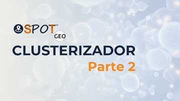 IA de clusterização na logística | SPOT.GEO Clusterizador | Parte 2