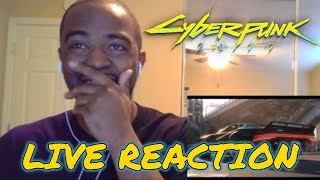 Live Reaction: CYBERPUNK 2077! - E3 2018 Trailer