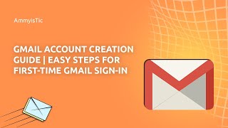 Gmail Account Creation Guide for Beginners | Easy Steps for First-Time Gmail Sign-In