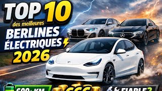 TOP 10 des meilleures berlines électriques à acheter en 2026 ⚡ (autonomie, prix, fiabilité)
