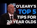 Kevin O'Leary's 5 Tips For 20 Year Olds