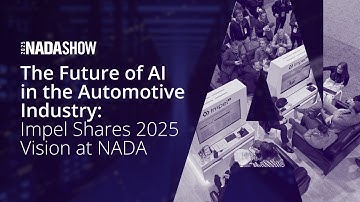 The Future of AI in the Automotive Industry: Impel Shares 2025 Vision at NADA