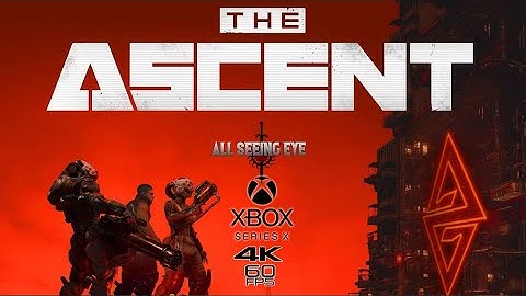 The Ascent - 4K 60fps - Xbox Series X - Combat & Boss Fight Gameplay Cinematic and Exploration