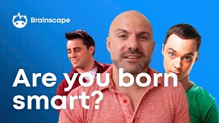 Are People Really Born Smart??