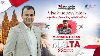Malta Student Visa Success | MD Nahid Hasan Shares His Experience | Pinnacle Consultancy Group
