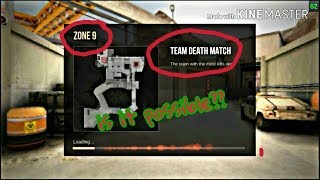 deathmatch on zone 9 (standoff2)|| is it possible?? ||