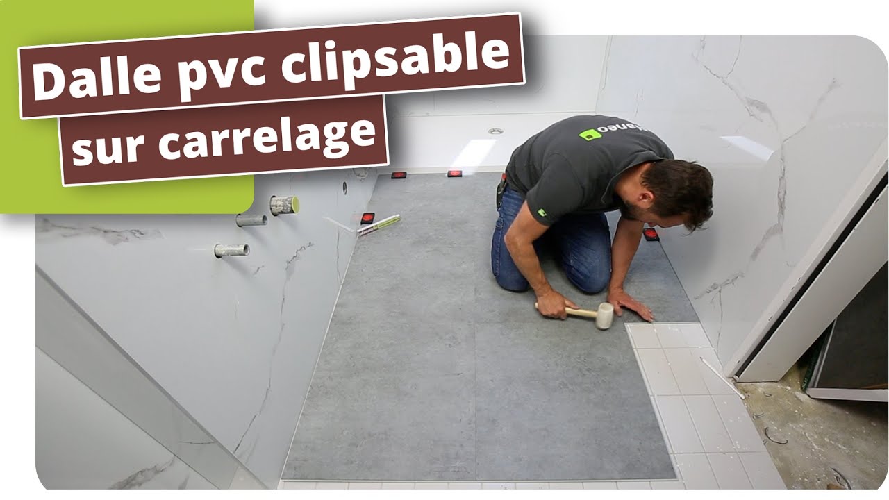 Dalle pvc clipsable sur carrelage 