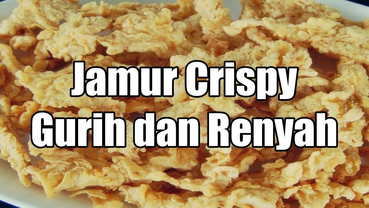 Resep Dan Cara Membuat Jamur Crispy Gurih dan Renyah