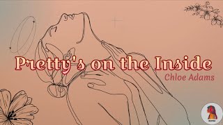 Pretty's on the Inside (Lyrics Video)