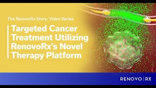 The RenovoRx Story: The RenovoTAMP Therapy Platform