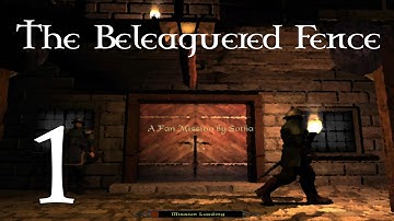 The Beleaguered Fence! (Thomas Porter Series) Part 1 | Blind Playthrough ~ The Dark Mod