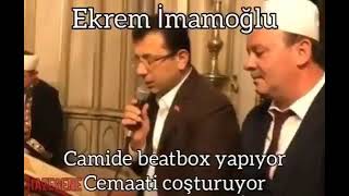 Ekrem Imamoglu Cami De Beatbox
