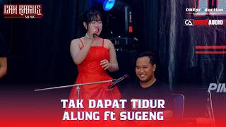 TAK DAPAT TIDUR - SUGENG KENDANG ft ALUNG VEGA - CAH BAGUS MUSIC