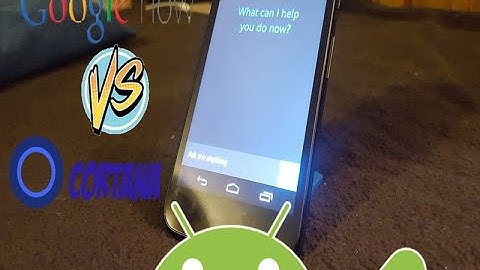 Google Now VS. Cortana! (On Android)