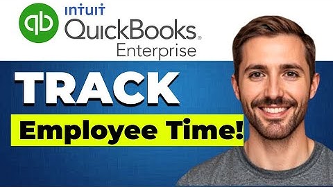 How to manage employee time tracking in QuickBooks Enterprise