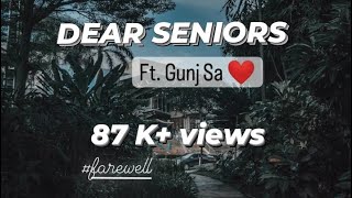 DEAR SENIORS🧡||FAREWELL POETRY😔||Ft. GUNJ SA✌🏻