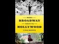 ETHAN MORDDEN: When Broadway Went to Hollywood