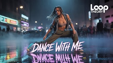 Loop Theory - Dance with me (Lyrics Video)