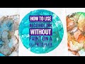 How to Use Alcohol Ink Without Paint on a Gel Press Plate