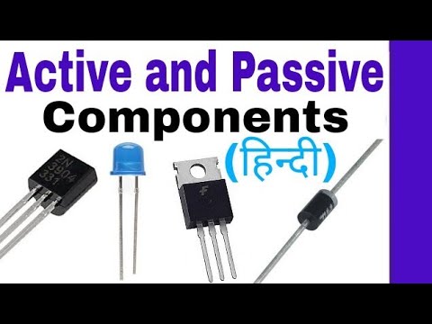 Active and Passive Components in Hindi, Electronics