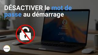 Désactiver le mot de passe du Mac au démarrage