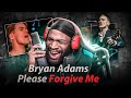 FIRST Time Listening Bryan Adams - Please Forgive Me