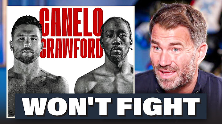Eddie Hearn REVEALS Why Canelo Doesn't Want Crawford Fight
