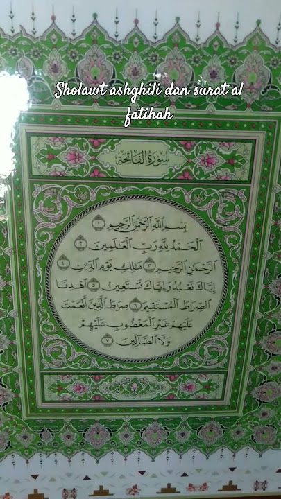 SHOLAWAT ASGHILI DAN SURAT AL FATIHAH#AL FATIHAH#