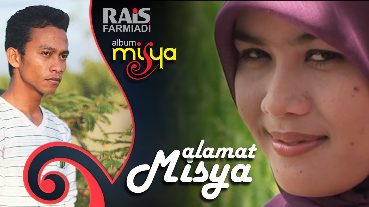 Watch Rais Farmiadi - Alamat Misya (Album Misya) on YouTube Watch Rais Farmiadi - Alamat Misya (Album Misya) on YouTube