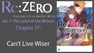 Re: Zero Web Novel Audiobook | Arc 7, Chapter 57 - "Can't Live Wiser"