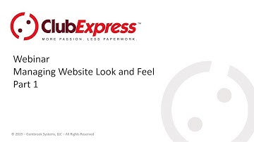 ClubExpress - Webinar - Modifying Website Look and Feel - Part 1