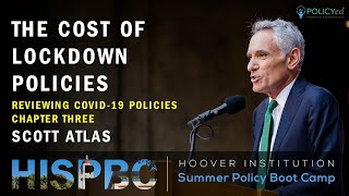 Chapter 3: Reviewing the Policy Responses to COVID-19 with Scott Atlas | LFHSPBC